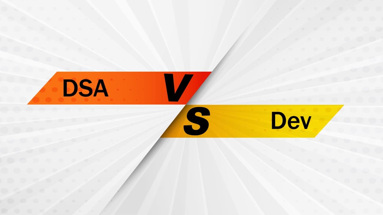 DSA vs Dev